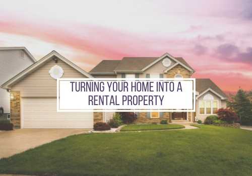 How to Turn Your Home in Airdrie and Cochrane Mortgage into a Rental Property and Not Live to Regret It